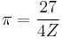 \pi=\frac{27}{4Z}\!