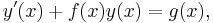 y'(x) %2B f(x) y(x) = g(x),