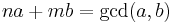 na %2B mb = \gcd(a,b)