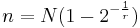 n  = N( 1- 2^{- \frac{1}{r} } )