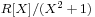 \scriptstyle R[X]/(X^2 \,%2B\, 1)