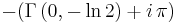 -(\Gamma\left(0,-\ln 2\right) %2B i\,\pi)