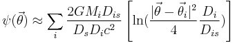 
\psi(\vec{\theta})   \approx   \sum_i  \frac{2 GM_i D_{is} }{D_s D_i c^2}   \left[   \ln( { |\vec{\theta}-\vec{\theta}_i |^2 \over 4}  { D_i \over D_{is} } )     \right] 
