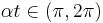 \alpha t \in (\pi, 2\pi)