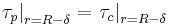 \left.\tau_p\right|_{r= R-\delta}=\left.\tau_c\right|_{r= R-\delta}