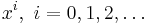 x^i,\ i=0,1,2,\dots