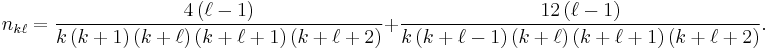 n_{k\ell}=\frac{4\left(\ell-1\right)}{k\left(k%2B1\right)\left(k%2B\ell\right)\left(k%2B\ell%2B1\right)\left(k%2B\ell%2B2\right)}%2B\frac{12\left(\ell-1\right)}{k\left(k%2B\ell-1\right)\left(k%2B\ell\right)\left(k%2B\ell%2B1\right)\left(k%2B\ell%2B2\right)}.