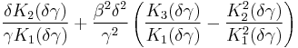 \frac{\delta K_{2}(\delta \gamma)}{\gamma K_1(\delta\gamma)} %2B \frac{\beta^2\delta^2}{\gamma^2}\left(\frac{K_{3}(\delta\gamma)}{K_{1}(\delta\gamma)} -\frac{K_{2}^2(\delta\gamma)}{K_{1}^2(\delta\gamma)} \right)