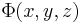 \Phi(x, y, z)