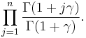 \prod_{j=1}^n\frac{\Gamma(1%2Bj\gamma)}{\Gamma(1%2B\gamma)}.