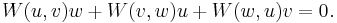 W(u,v)w%2BW(v,w)u%2BW(w,u)v=0 ^{}_{}.