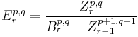 E_r^{p,q} = \frac{Z_r^{p,q}}{B_r^{p,q} %2B Z_{r-1}^{p%2B1,q-1}}