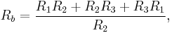 R_b = \frac{R_1R_2 %2B R_2R_3 %2B R_3R_1}{R_2},