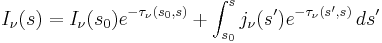 I_\nu(s)=I_\nu(s_0)e^{-\tau_\nu(s_0,s)}%2B\int_{s_0}^s j_\nu(s')
e^{-\tau_\nu(s',s)}\,ds'