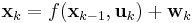 \textbf{x}_{k} = f(\textbf{x}_{k-1}, \textbf{u}_{k}) %2B \textbf{w}_{k}