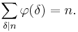 
\sum_{\delta\mid n}\varphi(\delta)=
n.
