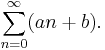 \sum_{n=0}^\infty(an%2Bb).