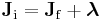 \mathbf J_{\mathrm{i}} = \mathbf{J}_{\mathrm{f}} %2B \boldsymbol{\lambda}