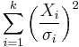 \sum_{i=1}^k \left(\frac{X_i}{\sigma_i}\right)^2