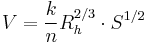 V = \frac{k}{n}  R_h ^{2/3} \cdot S^{1/2}