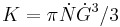  K=\pi\dot{N}\dot{G}^3/3 \,\!