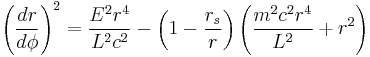 
{\left( \frac{dr}{d\phi} \right)}^{2} = \frac{E^2 r^4}{L^2 c^2} - \left( 1 - \frac{r_{s}}{r} \right) \left( \frac{m^2 c^{2} r^4}{L^2} %2B r^2 \right)
\,