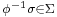 \scriptstyle\phi^{-1}\sigma \in \Sigma