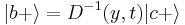 \,|b%2B\rangle = D^{-1}(y, t) |c%2B\rangle