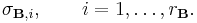  \sigma_{\mathbf{B},i}, \qquad i = 1, \ldots, r_\mathbf{B}. 