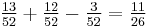 \tfrac{13}{52} %2B \tfrac{12}{52} - \tfrac{3}{52} = \tfrac{11}{26}