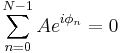 \sum_{n=0}^{N-1} A e^{i \phi_n} = 0