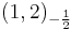 (1,2)_{-\frac{1}{2}}