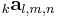 _k\mathbf{a}_{l,m,n}