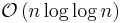 \mathcal{O}\left( {n \log \log n} \right)