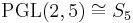 \operatorname{PGL}(2,5) \cong S_5