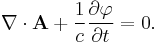 \nabla\cdot{\mathbf A} %2B \frac{1}{c}\frac{\partial\varphi}{\partial t}=0.