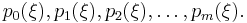 p_0(\xi), p_1(\xi), p_2(\xi),\ldots, p_m(\xi). \,\! 