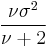 \frac{\nu \sigma^2}{\nu%2B2}