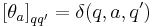 \left[\theta_a\right]_{qq^\prime}=\delta(q,a,q^\prime)