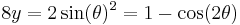  8y = 2\sin(\theta)^2 = 1 - \cos(2\theta)\,