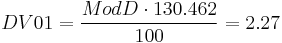  DV01 = \frac{ModD \cdot 130.462}  {100} = 2.27 