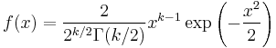 f(x) = \frac{2}{2^{k/2}  \Gamma(k/2)} x^{k-1} \exp\left(-\frac{x^2}{2}\right)