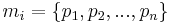 m_i = \{ p_1, p_2, ..., p_n \}