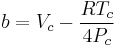 b=V_c-\frac{RT_c}{4P_c}