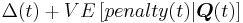 
\Delta(t) %2B VE\left[penalty(t)|\boldsymbol{Q}(t)\right]
