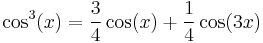 \ \cos^3(x) = \frac{3}{4}\cos(x) %2B \frac{1}{4}\cos(3x)