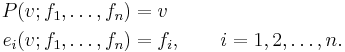 \begin{align}
P(v; f_1,\dots, f_n) & = v\\
e_i(v; f_1,\dots, f_n) & = f_i, \qquad i=1,2,\dots,n.
\end{align}
