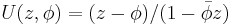 U(z, \phi) =  (z - \phi)/(1 - \bar \phi z)