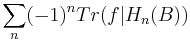 \displaystyle \sum_n(-1)^nTr(f|H_n(B))