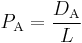 
P_{\mathrm{A}} = \frac{D_{\mathrm{A}}}{L}
